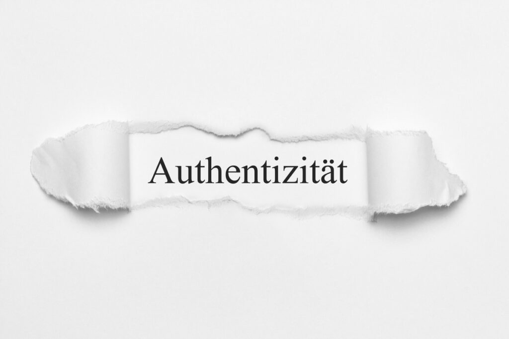 Authentizität Definition Was bedeutet authentisch sein?
