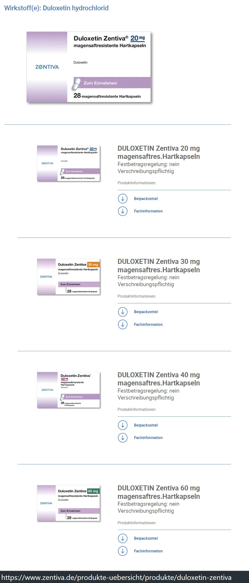 Der Hersteller Zentiva bietet Duloxetin in den Dosierungen 20 mg, 30 mg, 40 mg und 60 mg an. - Viele andere Pharmahersteller konzentrieren sich auf die Dosis 30mg und 60mg.